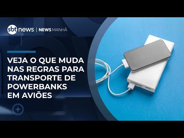 Anac muda regras para transporte de powerbanks em voos | #NewsManhã