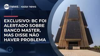 Banco Central recebeu alerta sobre Master em 2024 e afirmou não haver irregularidades | #RadarNews