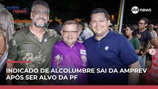 Indicado de Alcolumbre pede exoneração da Amprev após ser alvo de operação da PF