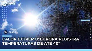 Calor extremo causa focos de incêndios florestais na Europa | #SBTBrasil