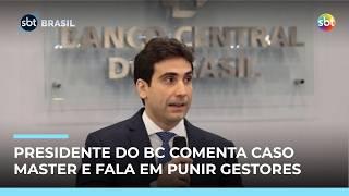 Caso Master: Galípolo diz que foco no caso Master é punir pessoas, não o banco 
