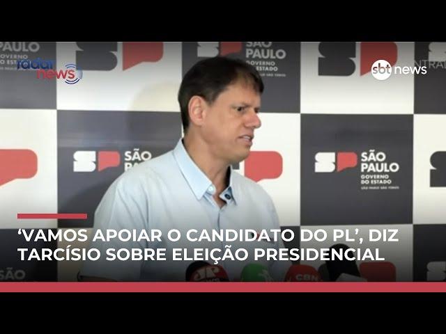 ‘Vamos apoiar o candidato do PL’, diz Tarcísio sobre disputa presidencial