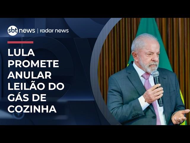 Lula diz que anulará leilão de gás de cozinha feito pela Petrobras | #RadarNews