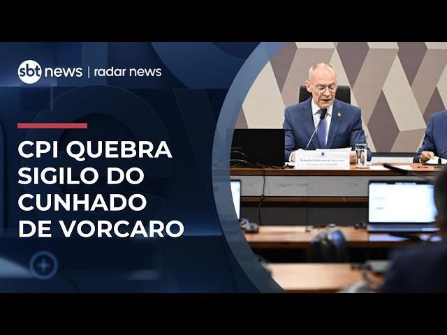 CPI aprova quebra de sigilo de cunhado de Vorcaro e informações sobre morte de Sicário | #RadarNews
