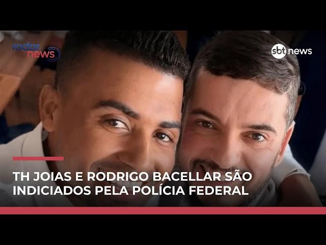 TH Joias e Bacellar são indiciados pela PF por suspeita de vazar informações a facção | #RadarNews
