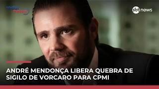 Ministro André Mendonça libera quebra de sigilo de Vorcaro para CPMI
