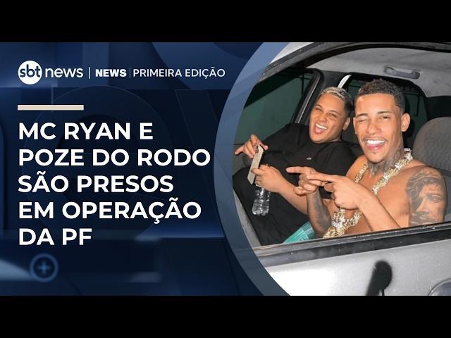 MC Ryan e Poze do Rodo são presos em operação da PF contra lavagem de dinheiro e criptoativos | #NewsPrimeiraEdição