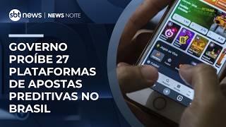 Governo proíbe 27 plataformas de apostas preditivas no Brasil | #NewsNoite