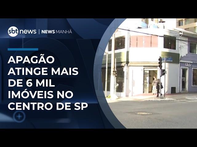 Apagão deixa mais de 6 mil imóveis sem energia no centro de SP |  #NewsManhã