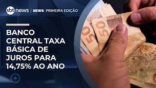 Banco Central taxa básica de juros para 14,75% ao ano | #NewsPrimeiraEdição