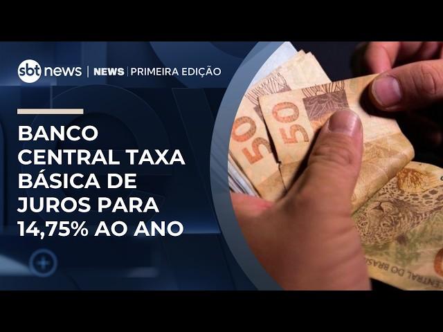 Banco Central taxa básica de juros para 14,75% ao ano | #NewsPrimeiraEdição