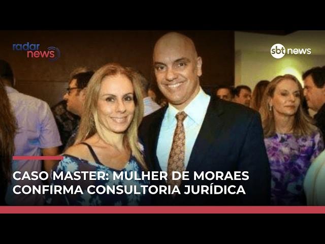 Caso Master: mulher de Moraes confirma serviço e diz que prestou “ampla consultoria” | #RadarNews