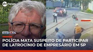 Polícia mata suspeito de latrocínio de empresário em bairro nobre de SP | Tá na Hora (06/06/25)