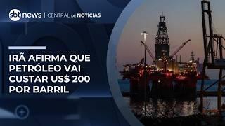 Irã diz ao mundo para se preparar para petróleo a US$ 200 o barril | #CentraldeNotícias
