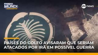 Ataques ao Irã podem gerar crise entre EUA e aliados do Golfo, dizem analistas | #MapaMundi