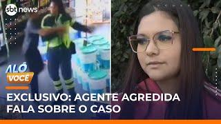 Agente agredida após aplicar multa em SP fala pela primeira vez | #AloVoce