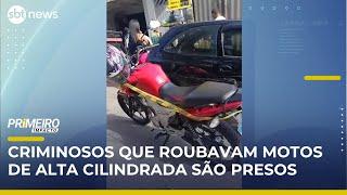 Quadrilha especializada em roubos de motos de alta cilindrada é presa  | #PrimeiroImpacto
