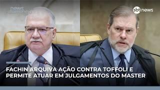 Fachin arquiva ação contra Toffoli e ministro pode atuar em julgamentos do caso Master |#NewsDomingo
