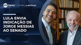 Lula envia indicação de Jorge Messias ao Senado | #CentraldeNotícias