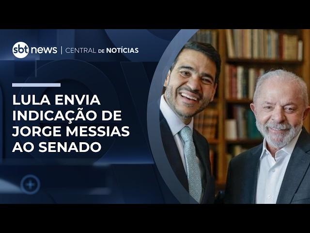 Lula envia indicação de Jorge Messias ao Senado | #CentraldeNotícias