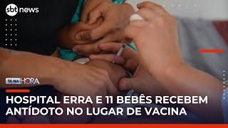Recém-nascidos recebem soro para picada de cobra no lugar de vacina em SC | #TanaHora
