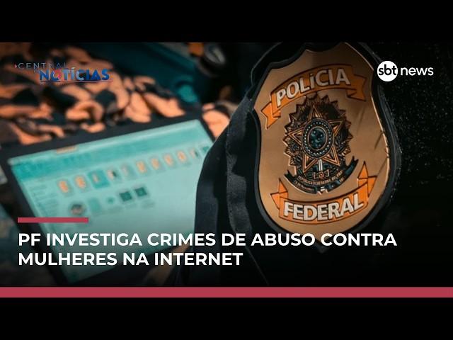 PF prende suspeitos que difundiam vídeos de abuso contra mulheres sedadas | #CentraldeNotícias