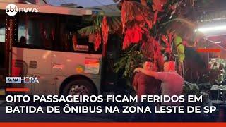 Ônibus bate em poste e deixa 8 feridos na zona leste de SP | Tá na Hora (06/06/25)