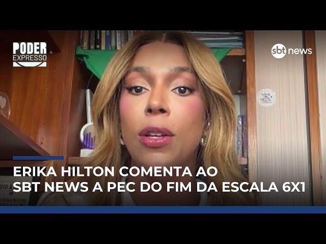 PEC do fim da 6x1: "Temos capacidade de avançar no 1º semestre", diz Erika Hilton | #PoderExpresso