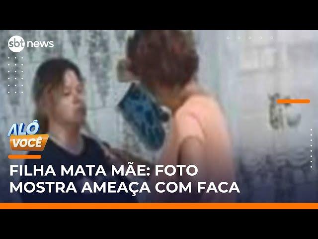 Foto mostra mãe ameaçando filha com faca antes de morte em Santo André (SP) | #AloVoce