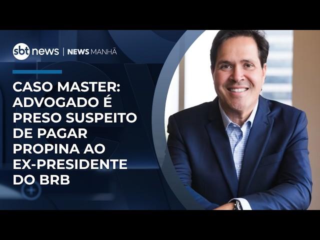 Advogado de confiança de Vorcaro é investigado por ocultar bens de banqueiro | #NewsManhã