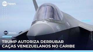 Trump autoriza Força Aérea dos EUA a derrubar caças venezuelanos no Caribe | #SBTBrasil 