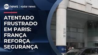 França reforça segurança após atentado a bomba frustrado em Paris | #RadarNews