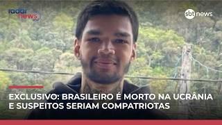 Exclusivo: brasileiros são acusados de tortura e assassinato na Ucrânia