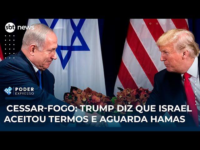 Cessar-fogo: Trump diz que Israel aceitou termos e aguarda Hamas