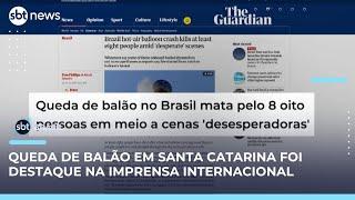Queda de balão em Santa Catarina repercute na imprensa internacional | #SBTBrasil 