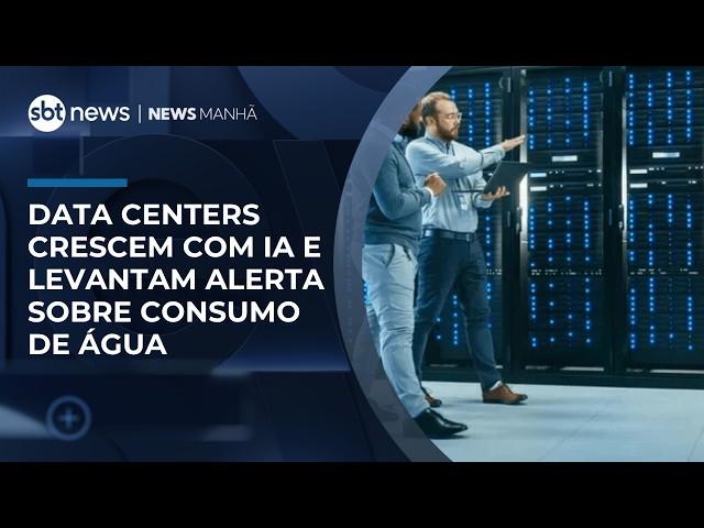 Data centers crescem com IA e levantam alerta sobre consumo de água | #NewsManhã