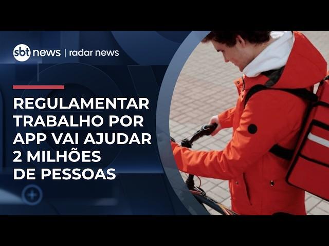 Projeto que regulamenta trabalho por app prevê beneficiar mais de 2 milhões de pessoas | #RadarNews