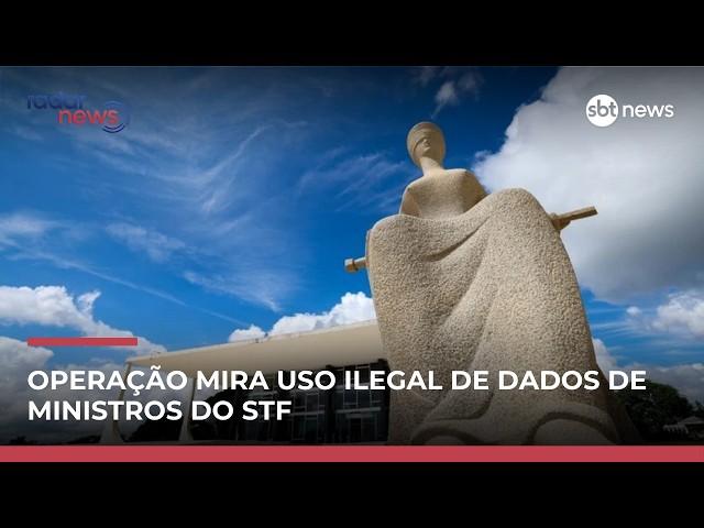 Polícia Federal mira organização que usava dados sensíveis de ministros do STF  | #RadarNews
