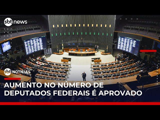 Senado aprova projeto que aumenta número de deputados federais | #SBTNotícias