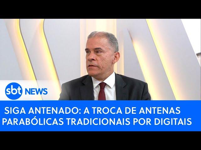 Siga Antenado: A troca de antenas parabólicas tradicionais por digitais