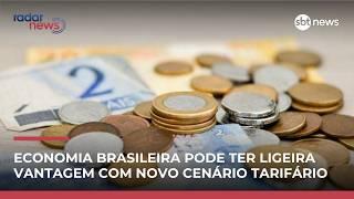 Economista diz que novo cenário tarifário norte-americano pode beneficiar o Brasil | #RadarNews