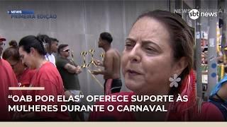Iniciativa oferece acolhimento e orientação jurídica a mulheres durante Carnaval|#NewsPrimeiraEdição