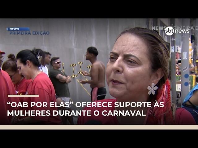 Iniciativa oferece acolhimento e orientação jurídica a mulheres durante Carnaval|#NewsPrimeiraEdição