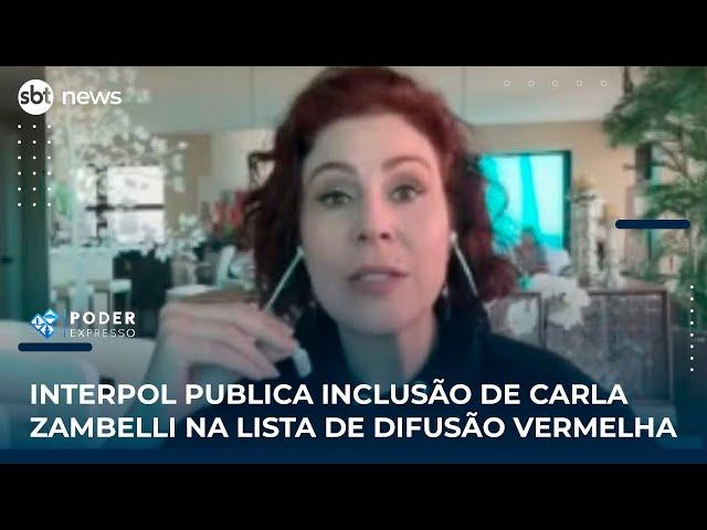 Interpol publica inclusão de Carla Zambelli na lista de difusão vermelha