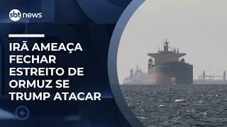 Irã ameaça fechar Ormuz e atacar energia se Trump atingir instalações nucleares do país | #SBTNews