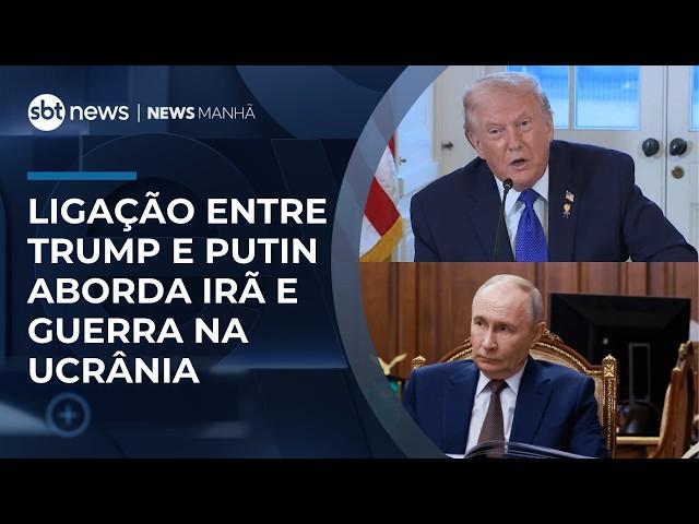 Ligação entre Donald Trump e Vladimir Putin aborda Irã e guerra na Ucrânia | #NewsManhã