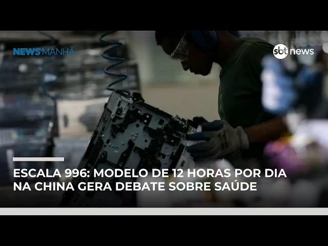 Escala 996: modelo de 12 horas por dia na China gera debate sobre produtividade e saúde | #NewsManhã