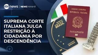 Suprema Corte italiana julga restrição à cidadania por descendência | #NewsManhã