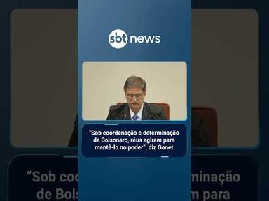 Gonet: "Sob coordenação e determinação de Bolsonaro, réus agiram para mantê-lo no poder" | #SBTNews