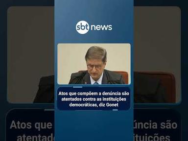Atos que compõem a denúncia são atentados contra as instituições democráticas, diz Gonet | #SBTNews